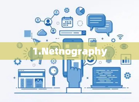 1.Netnography