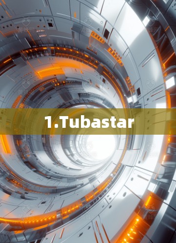 1.Tubastar