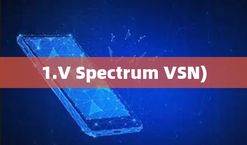 1.V Spectrum VSN)